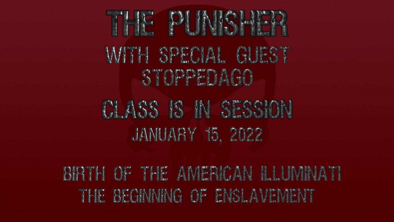 The Punisher 01/15/22 Red Light Special: Birth of the American Illuminati