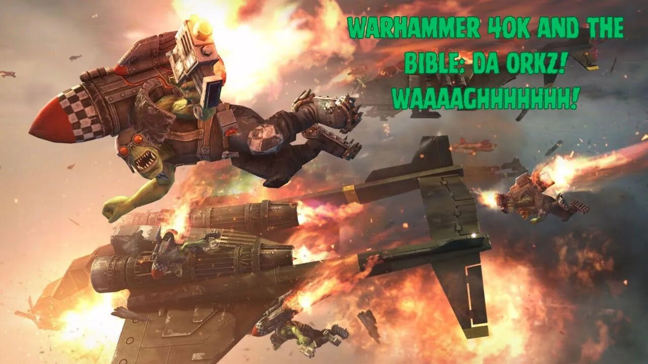 Orks | Warhammer 40k lore and the Bible