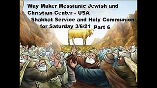 Parashat Ki Tisa - Shabbat Service and Holy Communion for 3.6.21 - Part 6