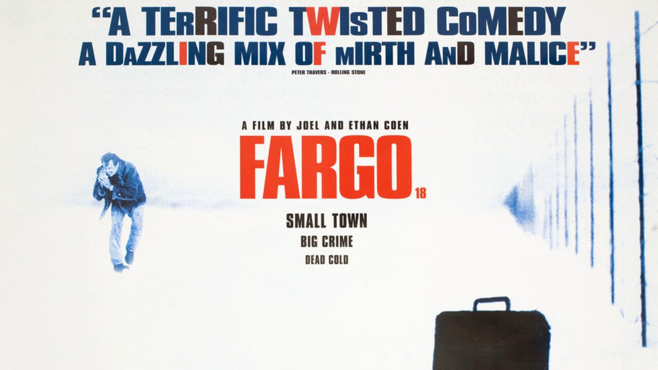 "Fargo" (1996) Directed by The Coen Brothers