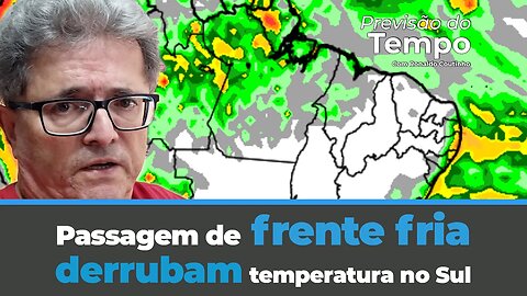 Passagem de frente fria, derrubam temperatura no Sul. Tempo seco em boa parte do País.