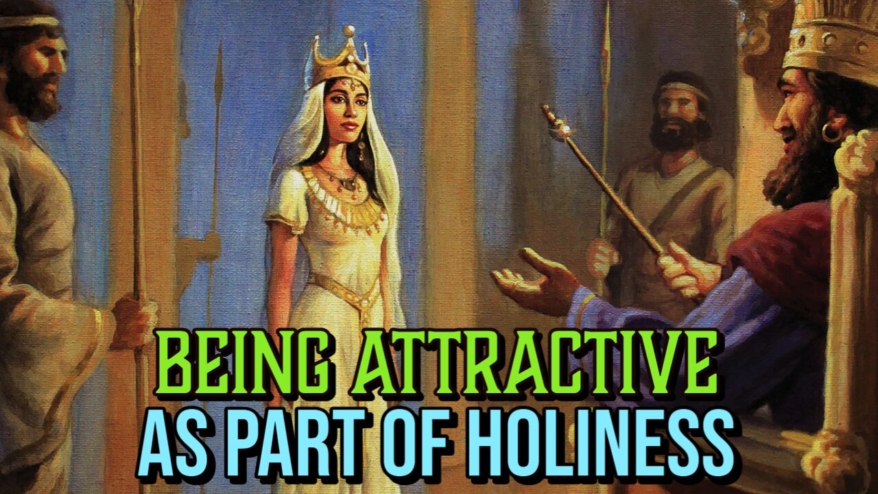 Being Attractive as Part of Holiness