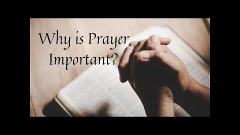 20211212 THE IMPORTANCE OF PRAYER