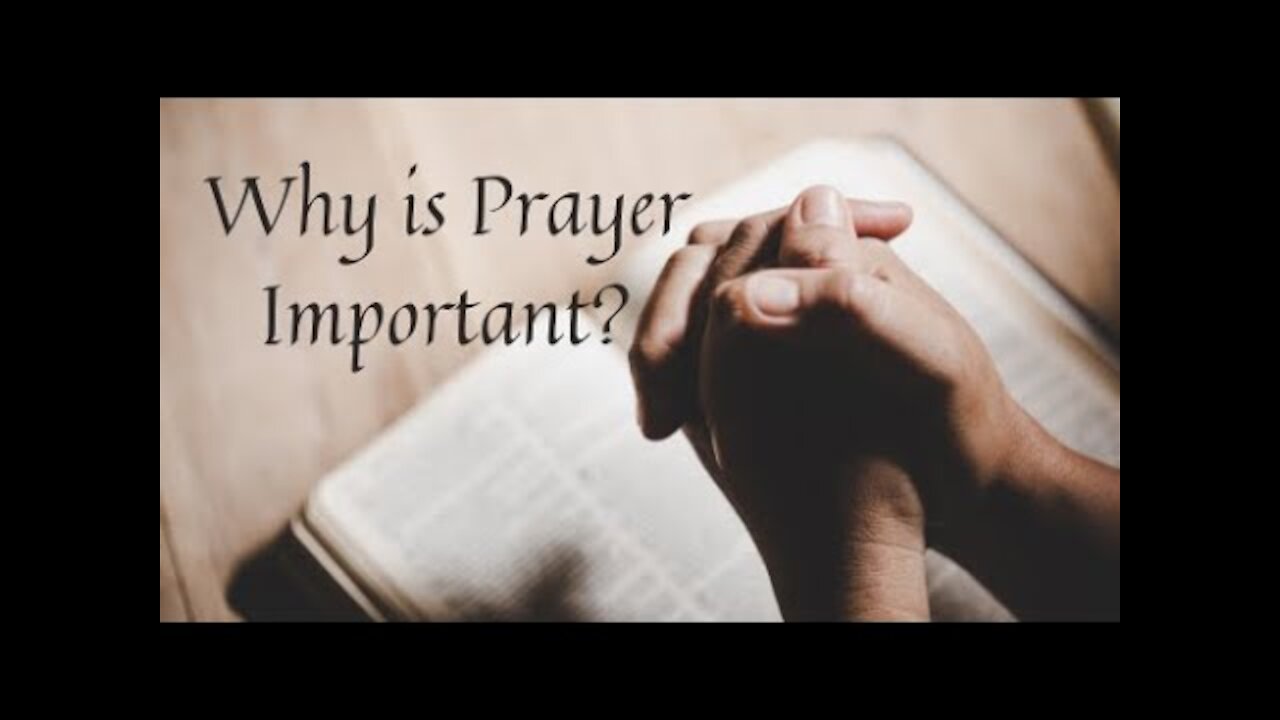 20211212 THE IMPORTANCE OF PRAYER