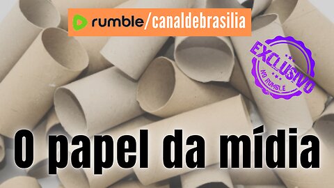 O papel da mídia