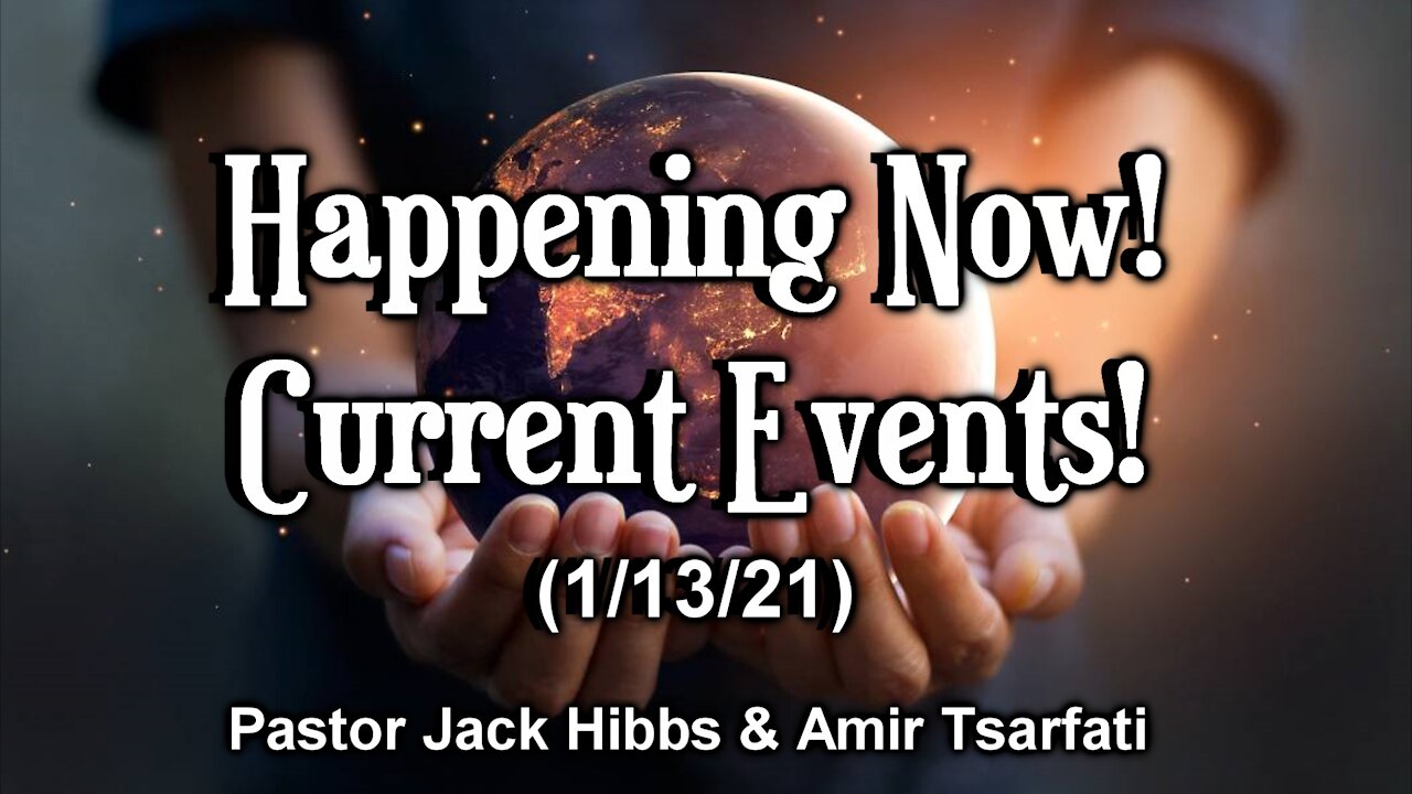 Happening Now! - Current Events! (1/13/21)