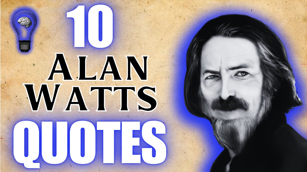 Unlock the Secret to Living Fully with 10 Inspiring & Motivating Alan Watts Quotes