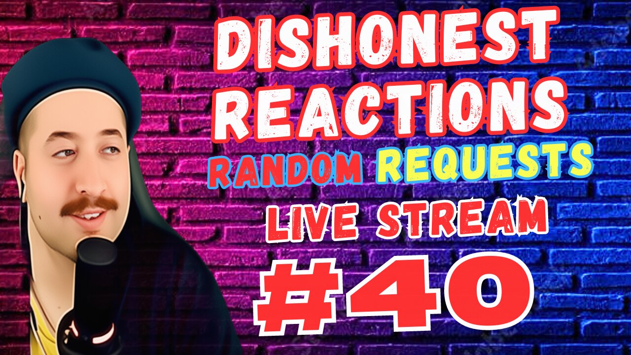 DISHONEST REACTIONS 40 - Throw In Requests In Chat