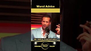 Tristan Tate, Worst Advice