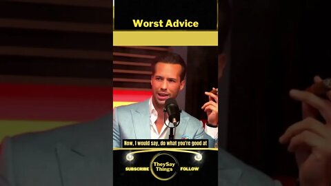 Tristan Tate, Worst Advice