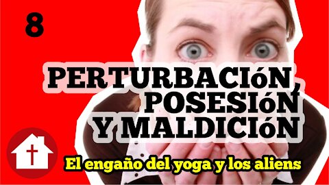 Liberación 8: El engaño del Yoga y los Aliens