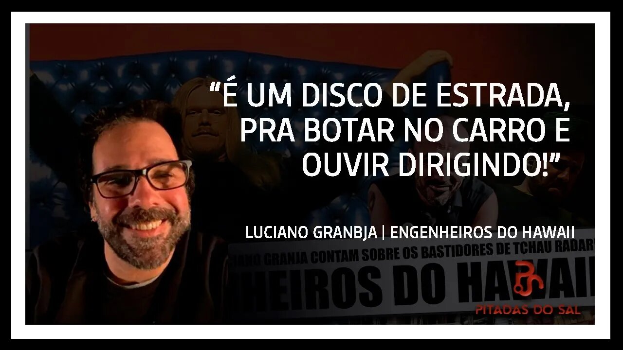 Negro Amor, as lembranças dos músicos na gravação de Tchau Radar | Engenheiros do Hawaii