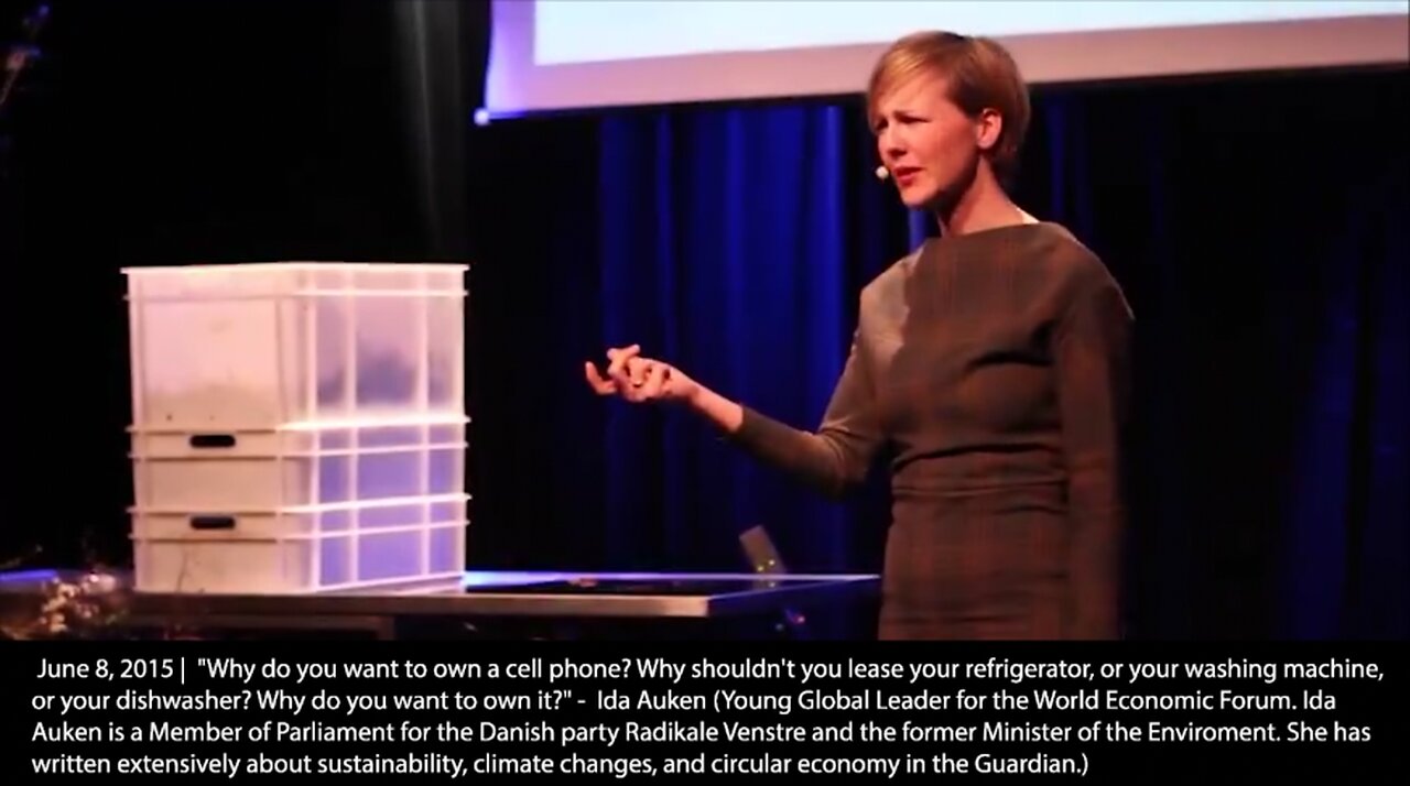 You'll Own Nothing And Be Happy | "Why do you want to own a cell phone? Why shouldn't you lease your refrigerator, or your washing machine, or your dishwasher? Why do you want to own it?" - Ida Auken (Young Global Leader for the WEF)