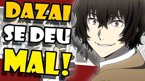 Destino TRÁGICO de DAZAI em BUNGOU STRAY DOGS! - Memes do Caveira