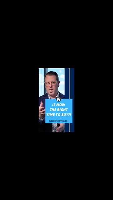 Is Now *Really* the Right Time for you to Buy Your Dream Home?