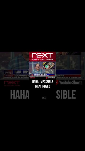HAHA: Impossible Meat Indeed #shorts