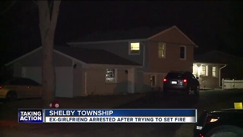 Ex-girlfriend arrested after trying to set fire in Shelby Township