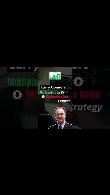 Multiple Up Days And Multiple Down Days Trading Strategy By Larry Connors