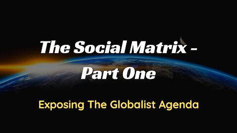 The Social Matrix - Part 1