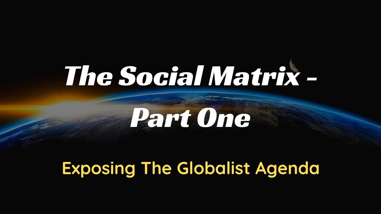 The Social Matrix - Part 1