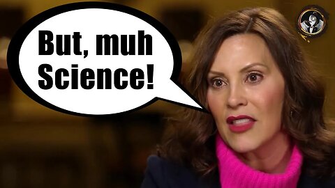 Michigan Governor Whitmer Admits Lockdowns Made No Sense..