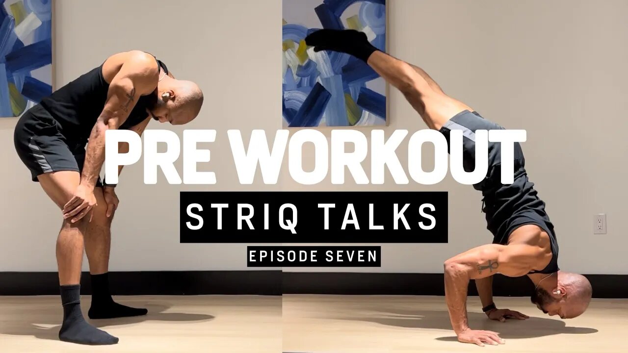 My Pre Workout of Choice | STRIQtalks Ep #7