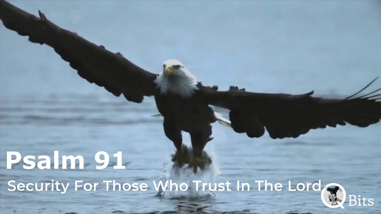 PSALM 091 // SECURITY OF THE ONE WHO TRUSTS IN THE LORD