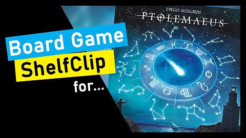 🌱ShelfClips: Ptolemaeus (Short Board Game Preview)