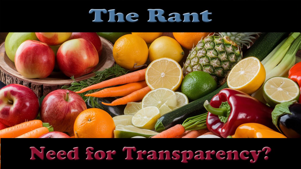 The Rant-Need for Transparency?