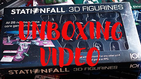 Unboxing - Stationfall figure expansion 