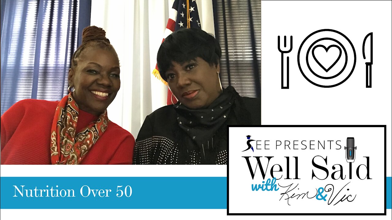 Nutrition Over 50 - Well Said by The Kevin Jackson Network