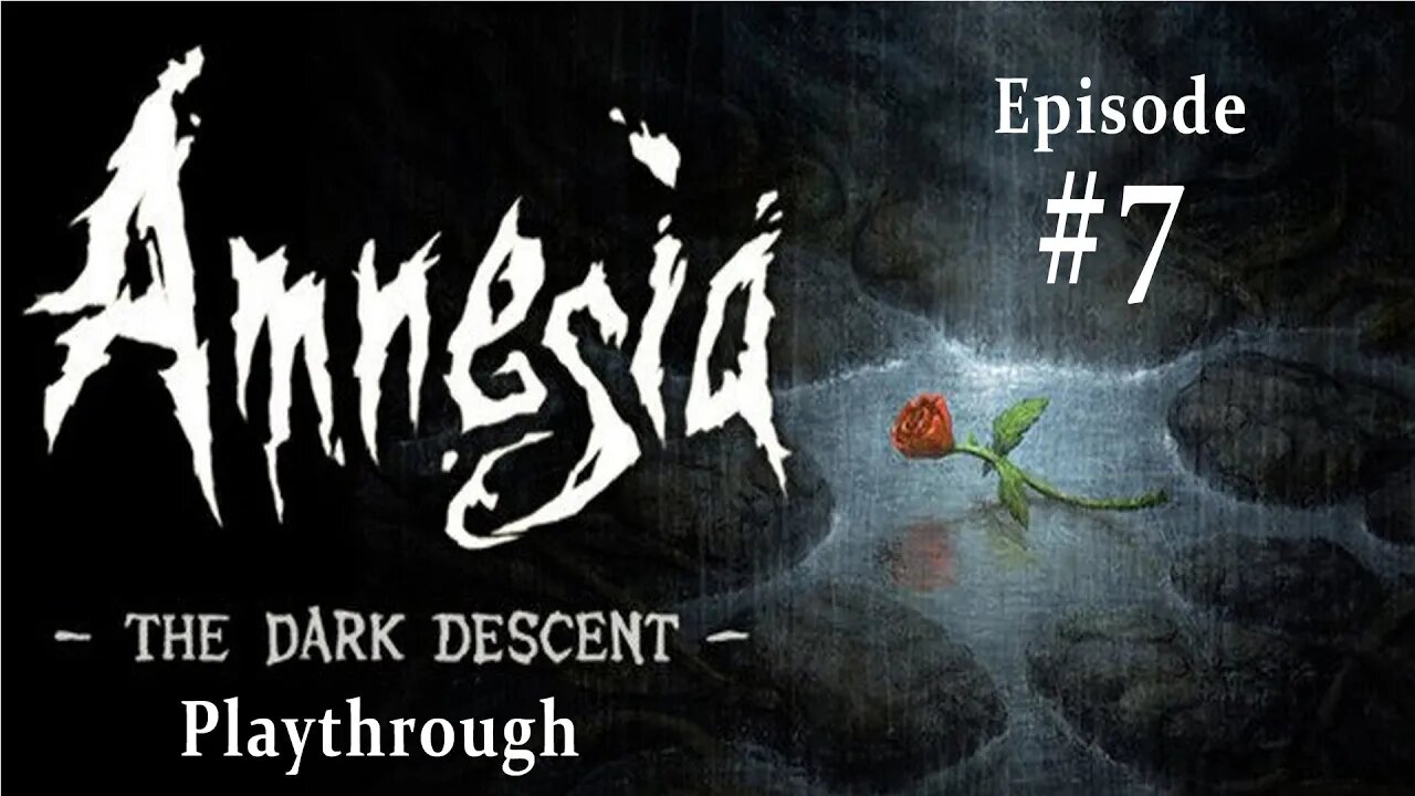 Amnesia: the Dark Descent (#7) — Captured! Let's Make a Tonic.