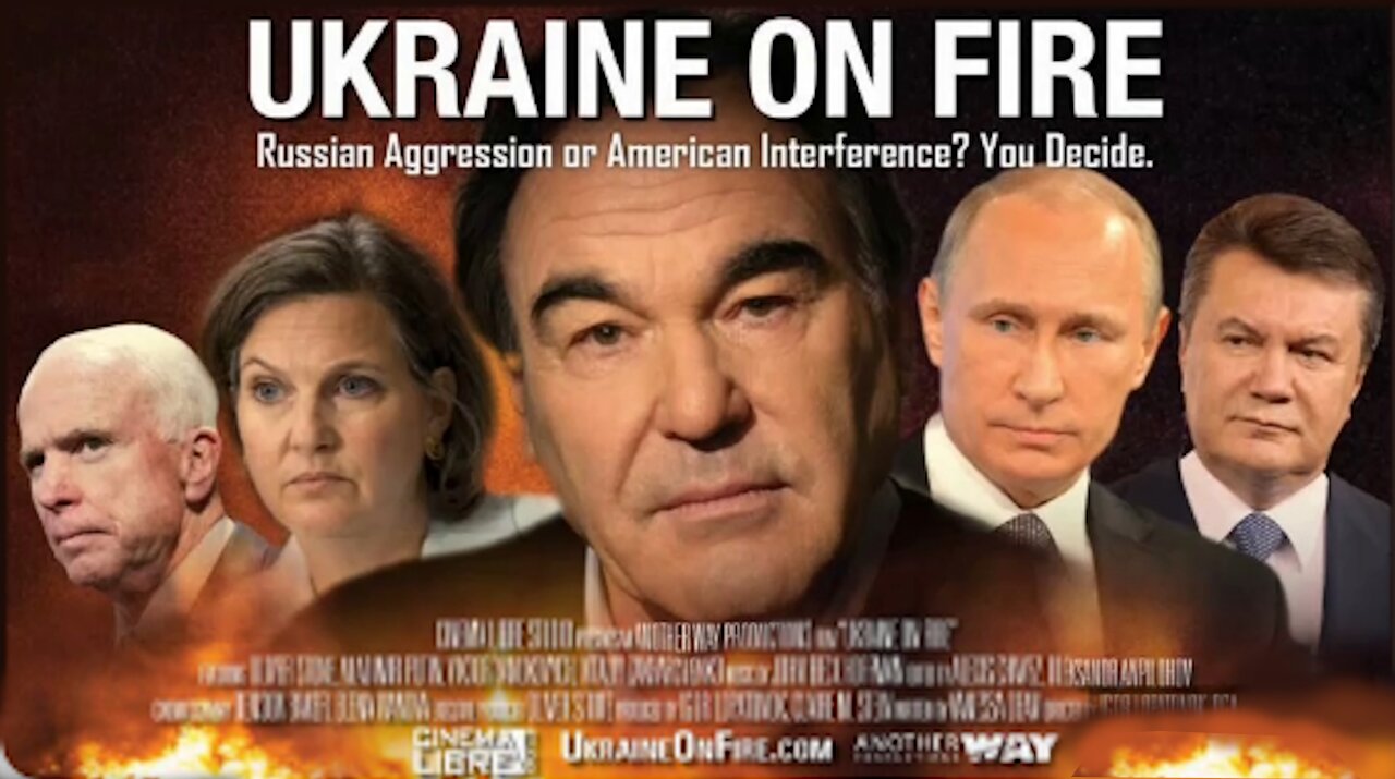 Oliver Stone's "Ukraine On Fire"