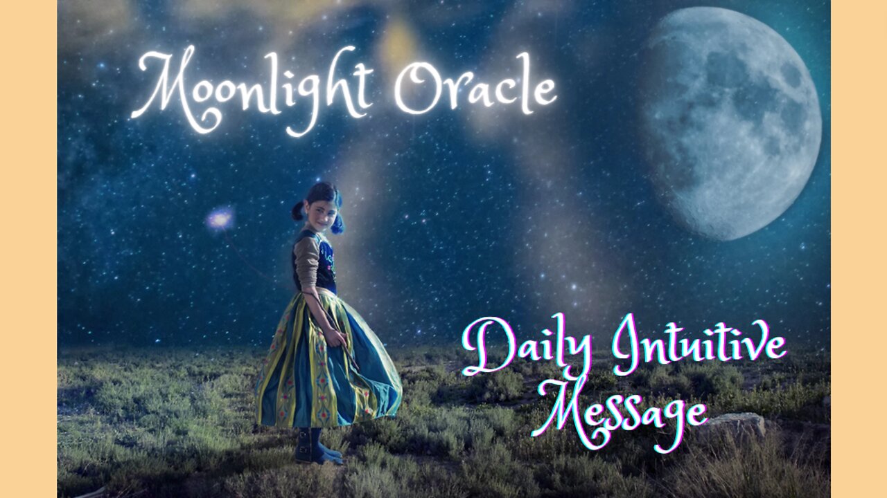 Moonlight Oracle ~ Daily Intuitive Message ~ Self Interpretation