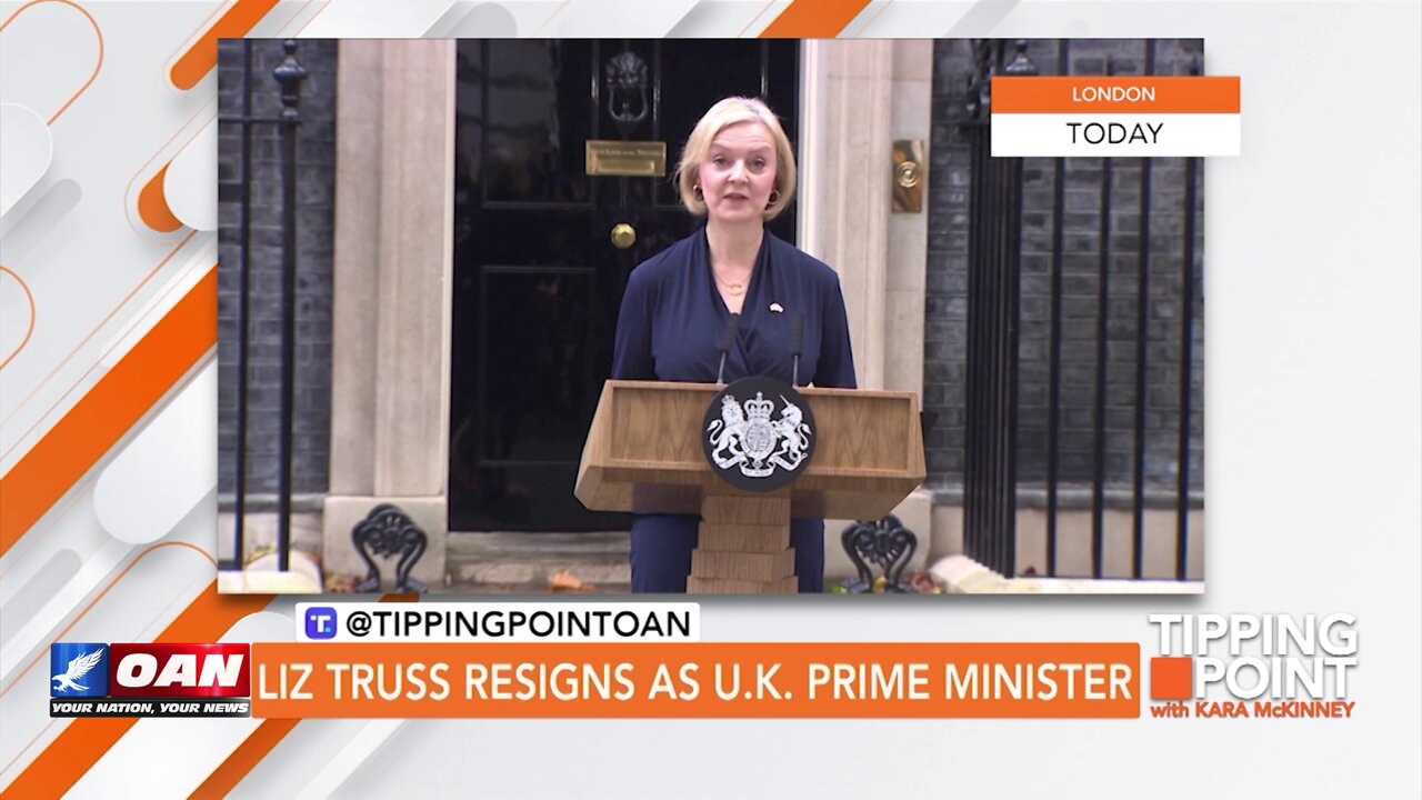 Tipping Point - Liz Truss Resigns as U.K. Prime Minister