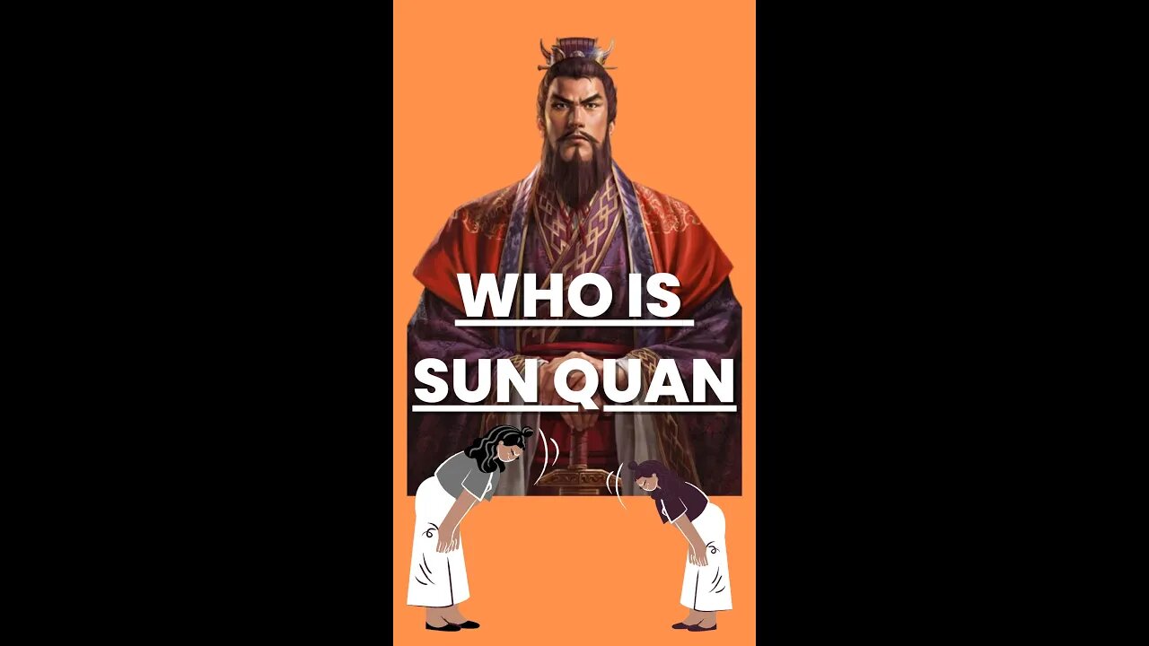 Who is Sun Quan? | Chinese History #shorts