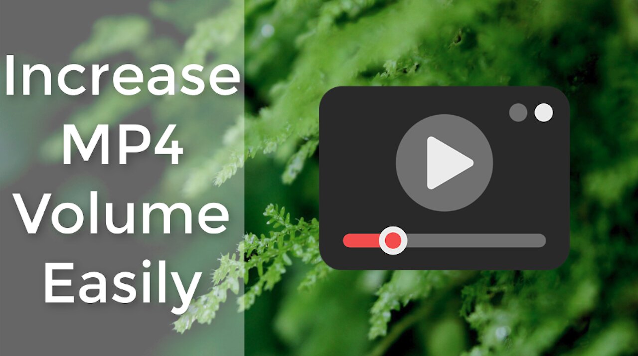 How to Increase MP4 Volume Permanently