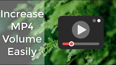 How to Increase MP4 Volume Permanently