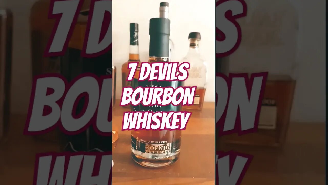 7 Devils Bourbon from Idaho #whiskeytube #bourbon #whiskytube #bourbontasting