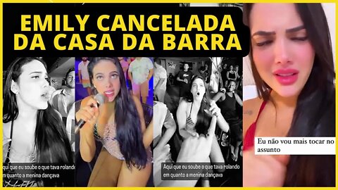 EMILY ACABA DE DECLARAR NÃO PARTICIPAR MAIS DA CASA DA BARRA