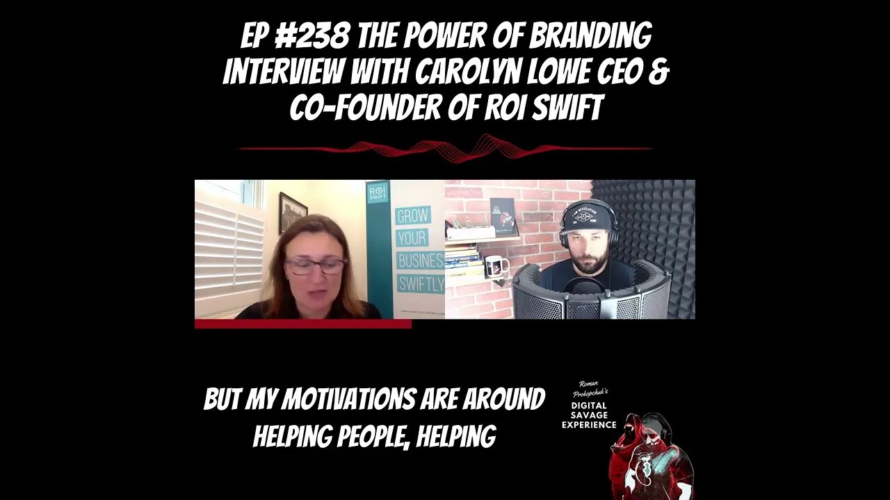 Clip From Ep 238 The Power Of Branding Interview With Carolyn Lowe CEO & Co-Founder of ROI Swift