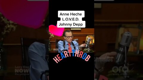 Anne Heche LOVED Johnny Depp ♥️