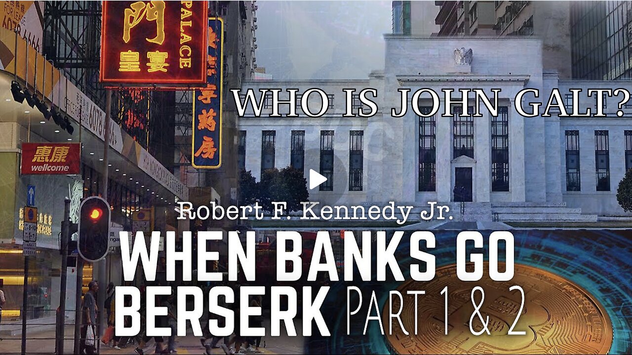 RFK JR. WHEN BANKS GO BESERK. WHAT IS COMING IN 2024. TY JGANON, SGANON