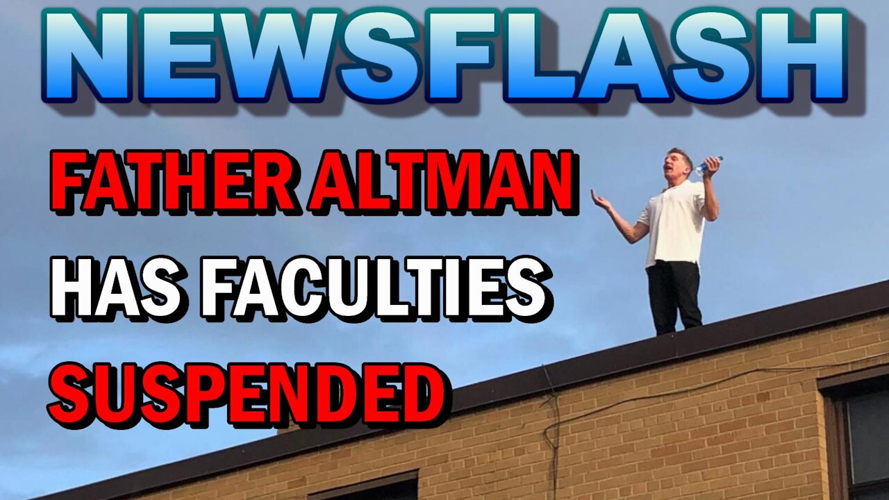 NEWSFLASH: Father James Altman has Faculties SUSPENDED! Can't offer Public Mass or Hear Confessions!