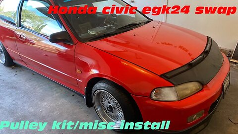 Honda civic k24 build part 8