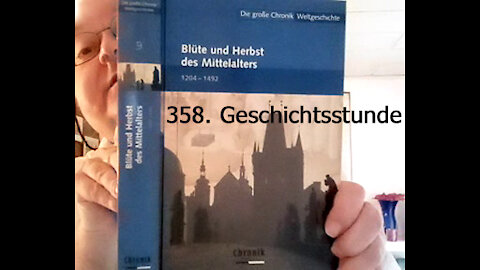 358. Stunde zur Weltgeschichte - 1424 bis 08.05.1429