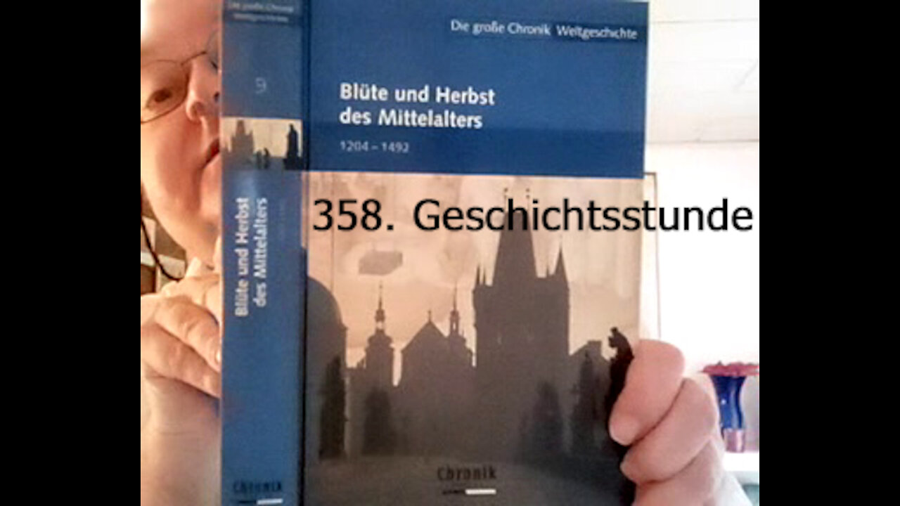 358. Stunde zur Weltgeschichte - 1424 bis 08.05.1429