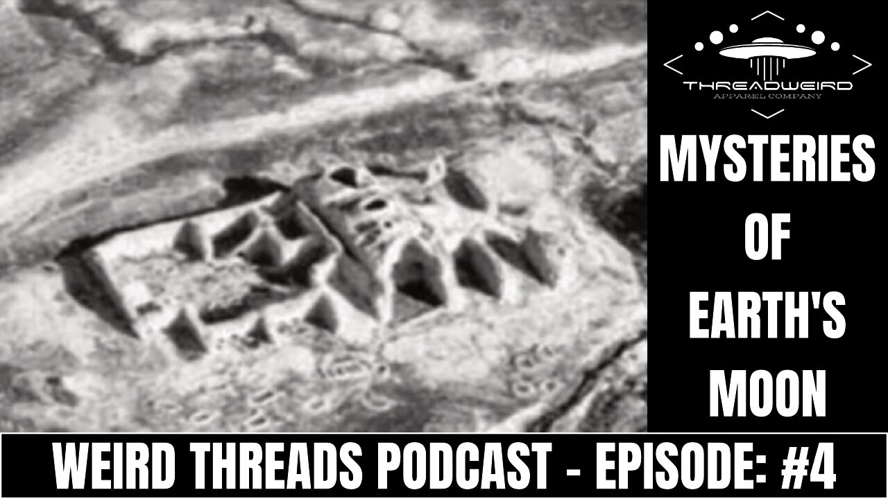 MYSTERIES OF EARTH'S MOON | Weird Threads Podcast #4
