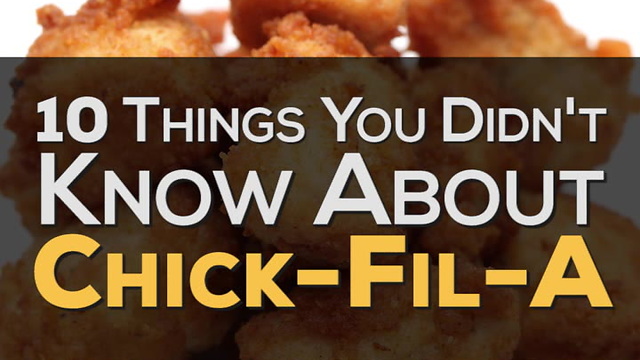 10 Things You Didn't Know About Chick-Fil-A