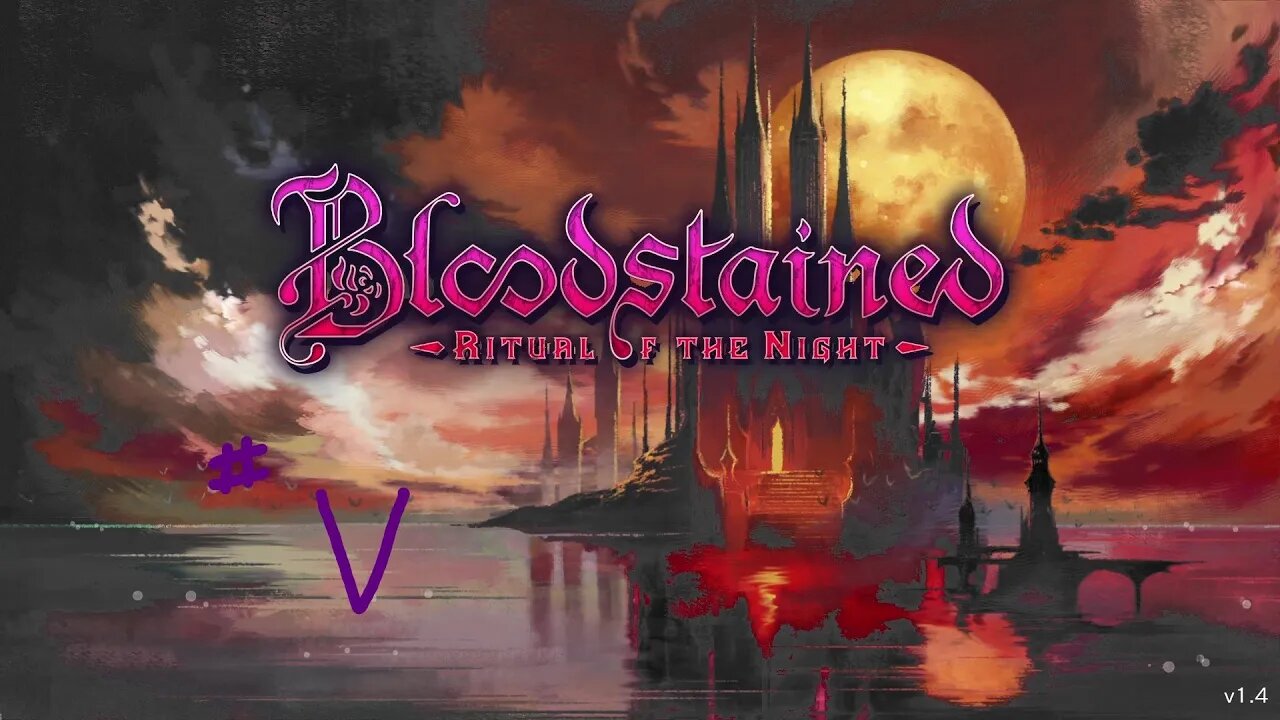 Bloodstained: Ritual of the Night (part 5)